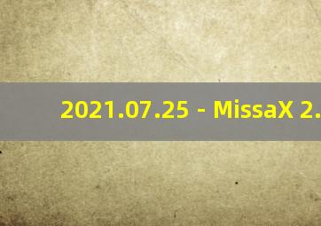 2021.07.25 - MissaX 