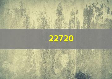 22720