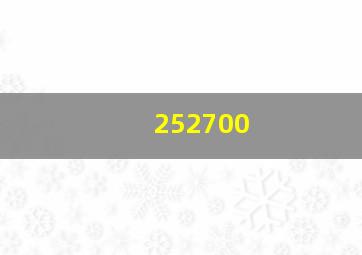 252700