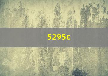 5295c