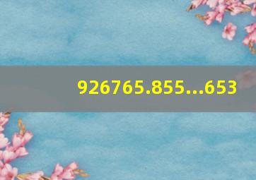 926765.855...653