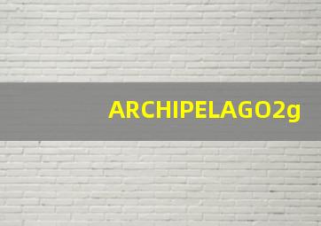 ARCHIPELAGO2g