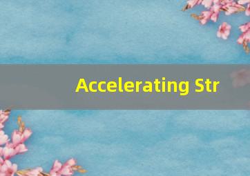 Accelerating Str