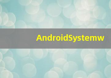 AndroidSystemw