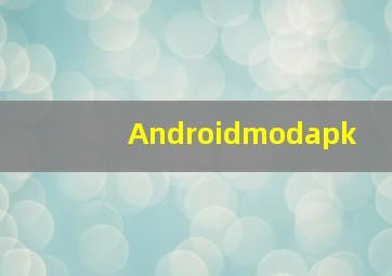 Androidmodapk 