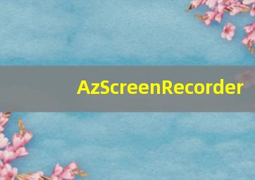 AzScreenRecorder