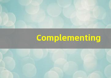 Complementing 