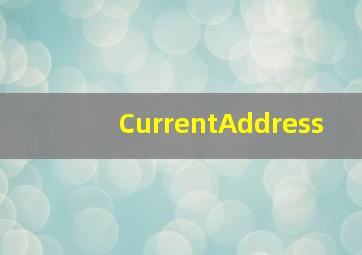 CurrentAddress