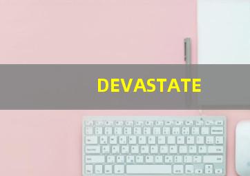 DEVASTATE