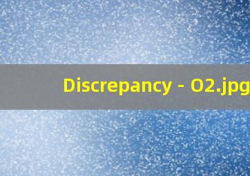 Discrepancy - O