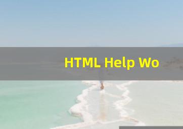 HTML Help Wo
