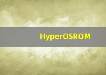 HyperOSROM
