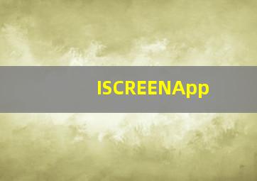ISCREENApp