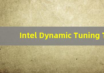 Intel Dynamic Tuning Tech