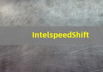 IntelspeedShift