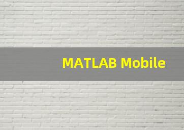 MATLAB Mobile