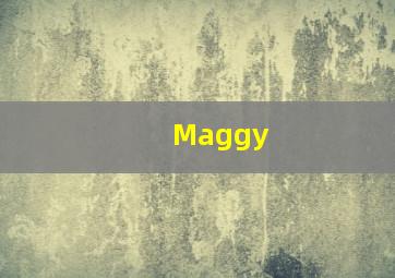 Maggy