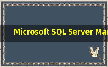 Microsoft SQL Server Management 