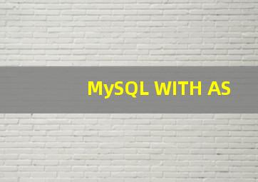 MySQL WITH AS