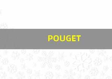 POUGET