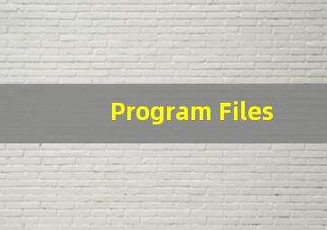Program Files