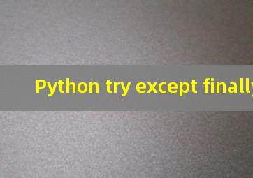 Python try except finally