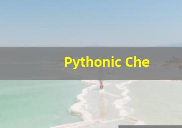 Pythonic Che