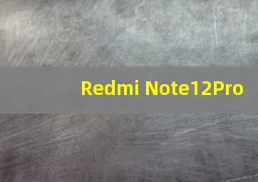 Redmi Note12Pro