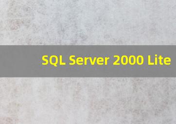 SQL Server 2000 Lite 