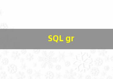 SQL gr