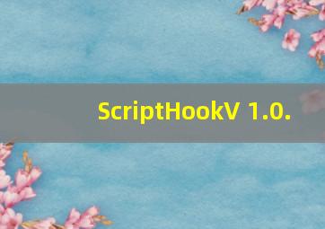 ScriptHookV 1.0.