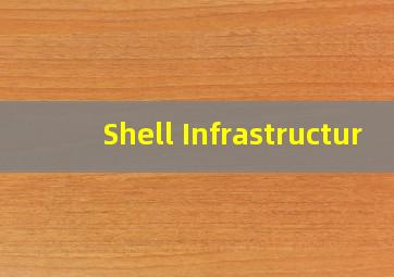 Shell Infrastructur