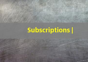 Subscriptions |