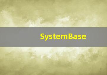 SystemBase