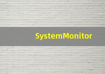 SystemMonitor