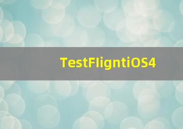 TestFIigntiOS4
