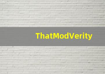 ThatModVerity