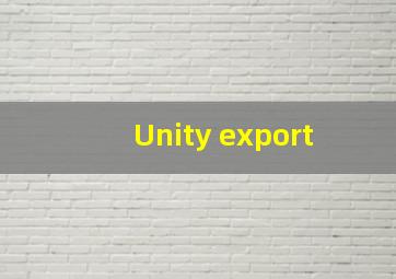Unity export 