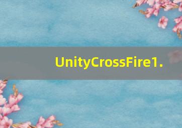 UnityCrossFire1.