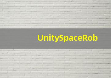 UnitySpaceRob