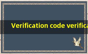 Verification code verification failed 