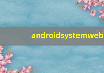 androidsystemweb