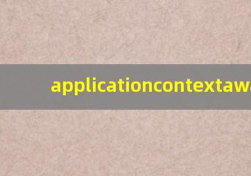 applicationcontextaware 