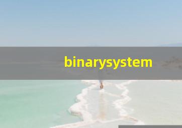 binarysystem
