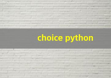 choice python