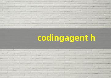 codingagent h