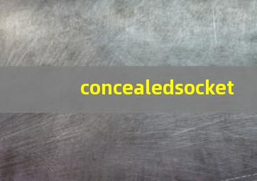 concealedsocket