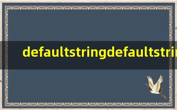 defaultstringdefaultstring