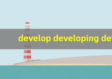 develop developing dev