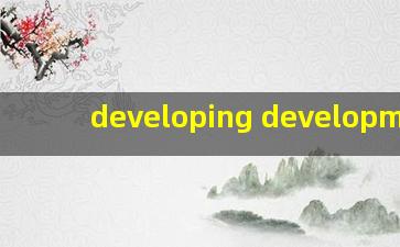 developing development